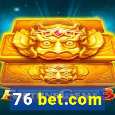 76 bet.com